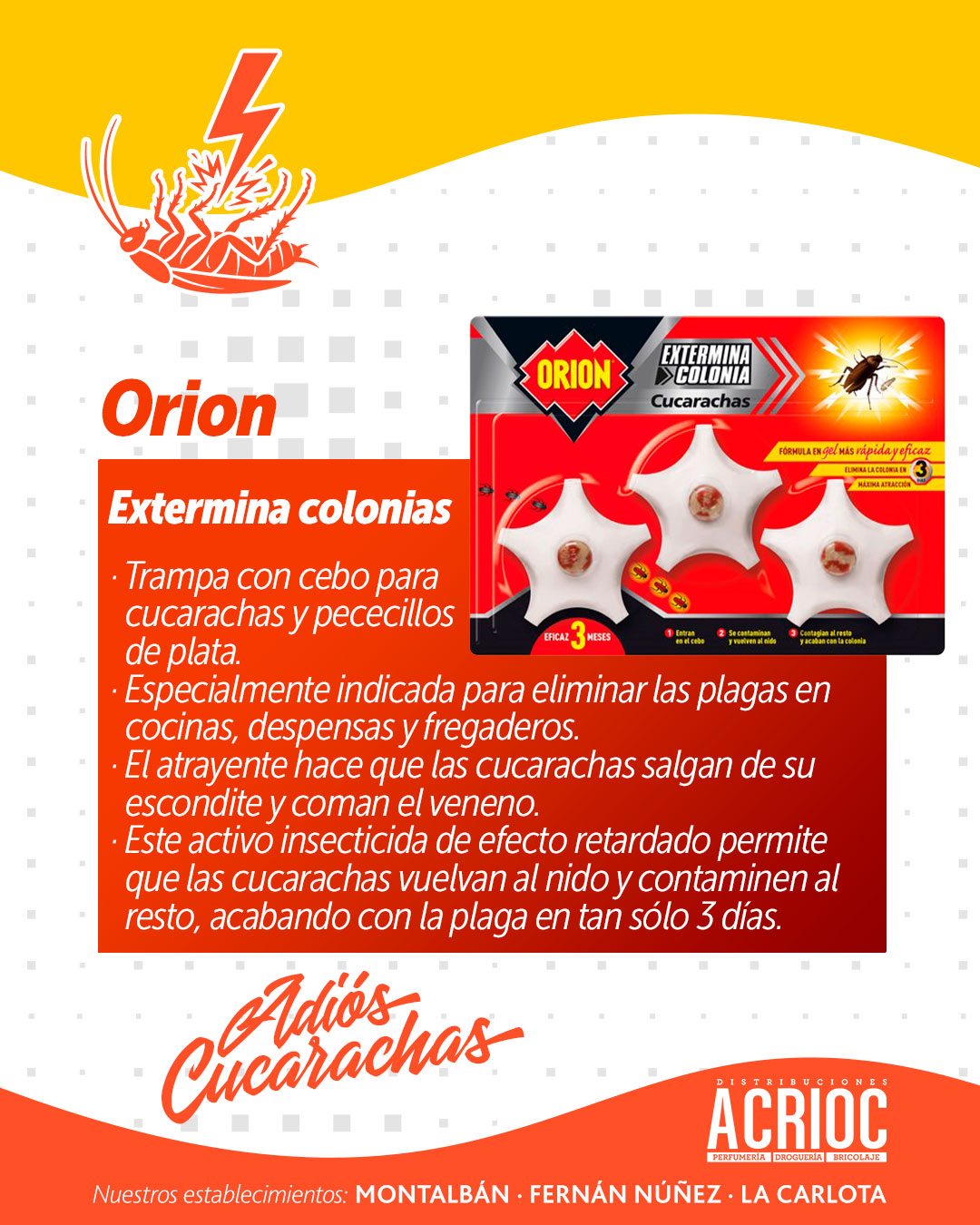 Orion · Extermina colonias